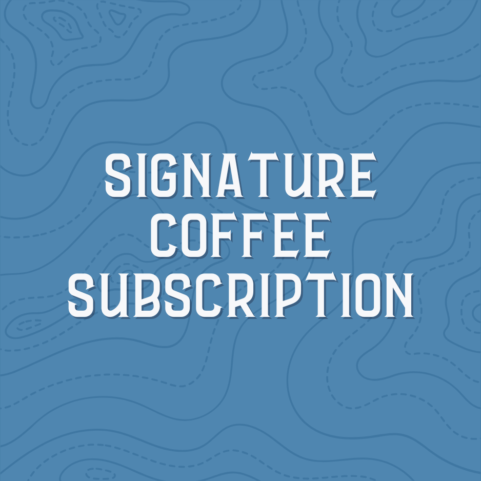 Signature Coffee Subscription